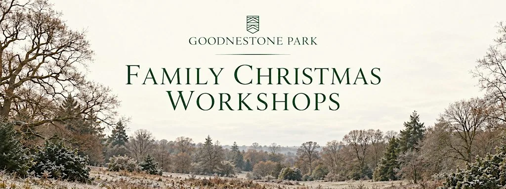 Family Christmas Workshop at Goodnestone Park