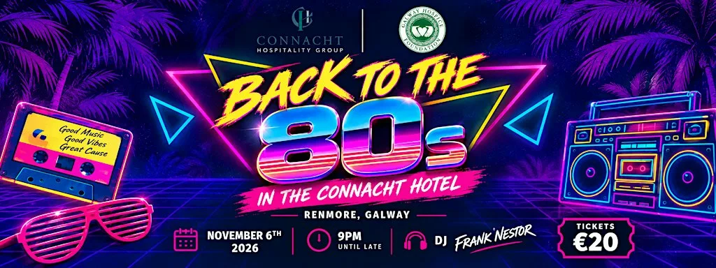 Back to the 80s at The Connacht Hotel