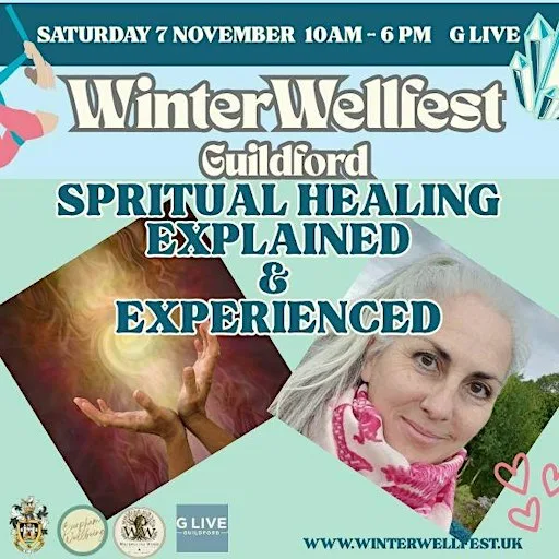 Spiritual Healing Explained & Experienced at Winter Wellfest at G Live