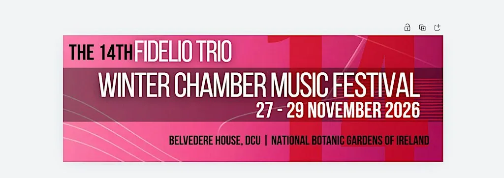Fidelio Trio Winter Chamber Music Festival 2026 at Belvedere House, St. Patrick's Campus, DCU, Drumcondra