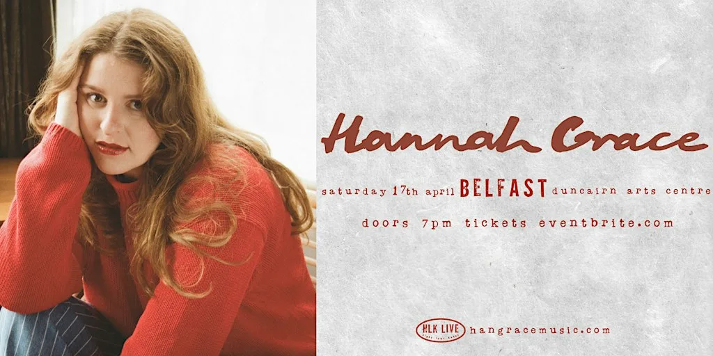 Hannah Grace | Belfast Show