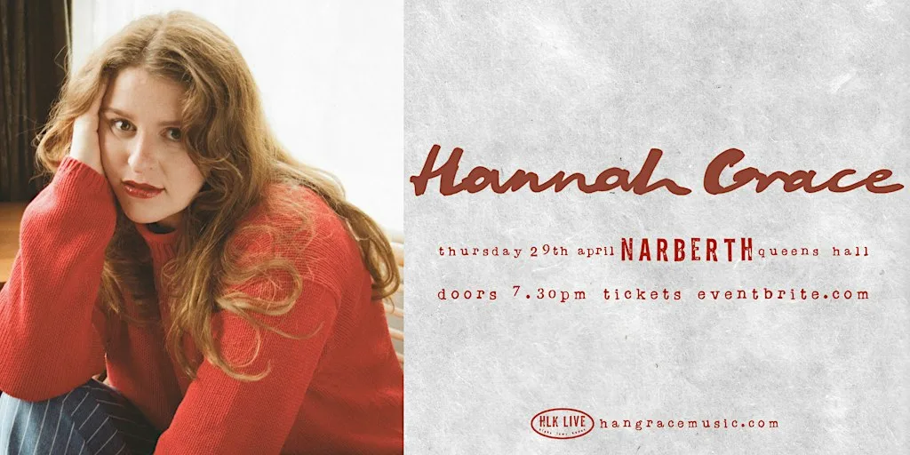Hannah Grace | Narberth Show at The Queens Hall