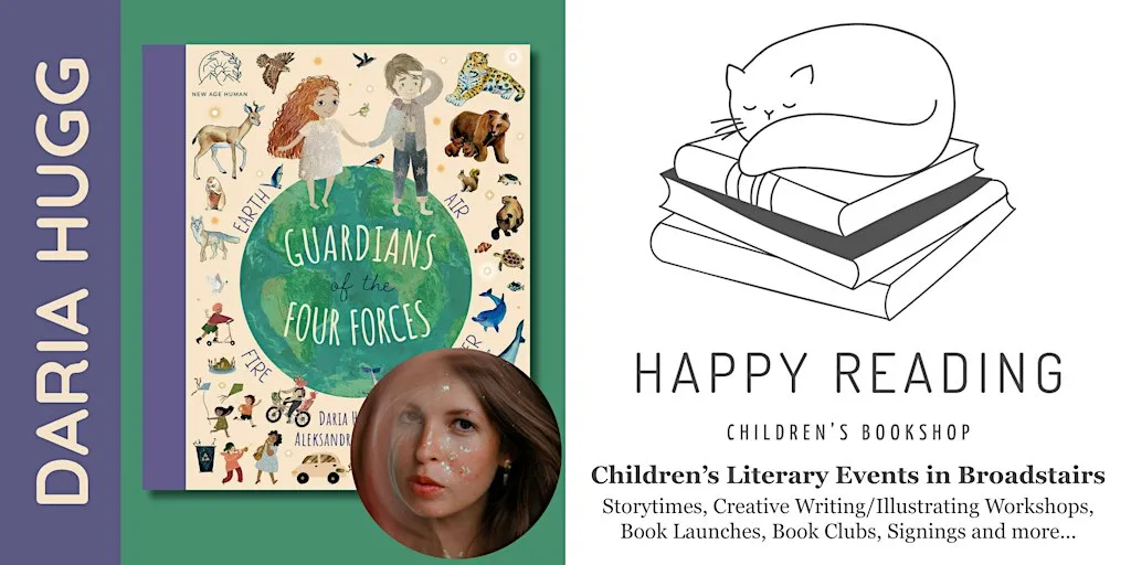 Kid’s Author Event: Daria Hugg 'Guardians of the Four Forces ' (ages 5-8) at Happy Reading Children's Bookshop