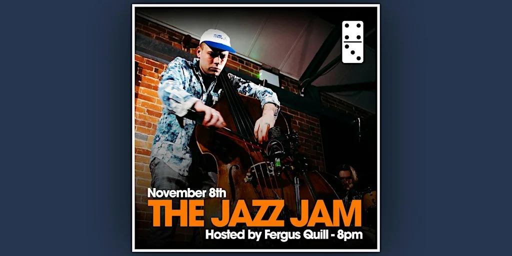 The Jazz Jam - Hosted by Fergus Quill
