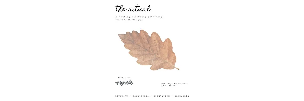The Ritual #3 — a monthly wellbeing gathering November Edition