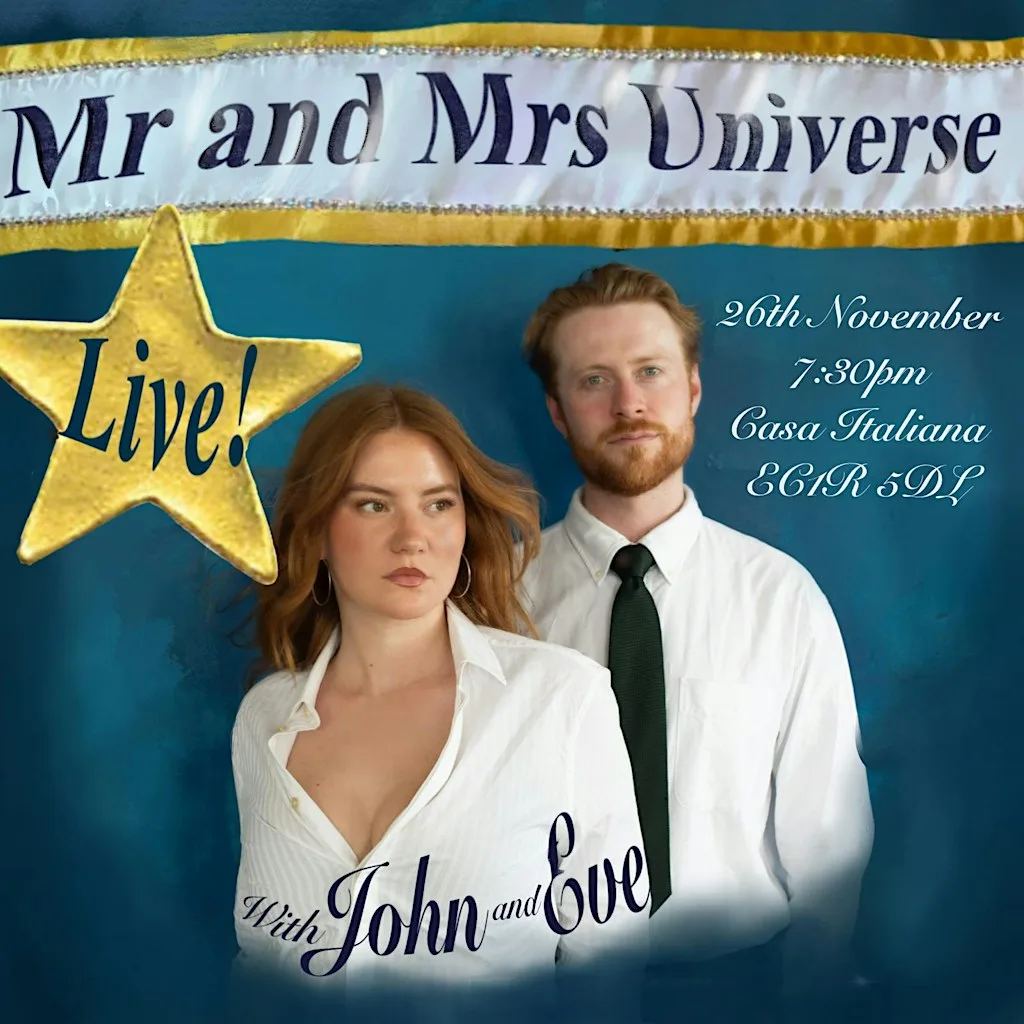 MR AND MRS UNIVERSE: Live Podcast / Launch Party with John and Eve x