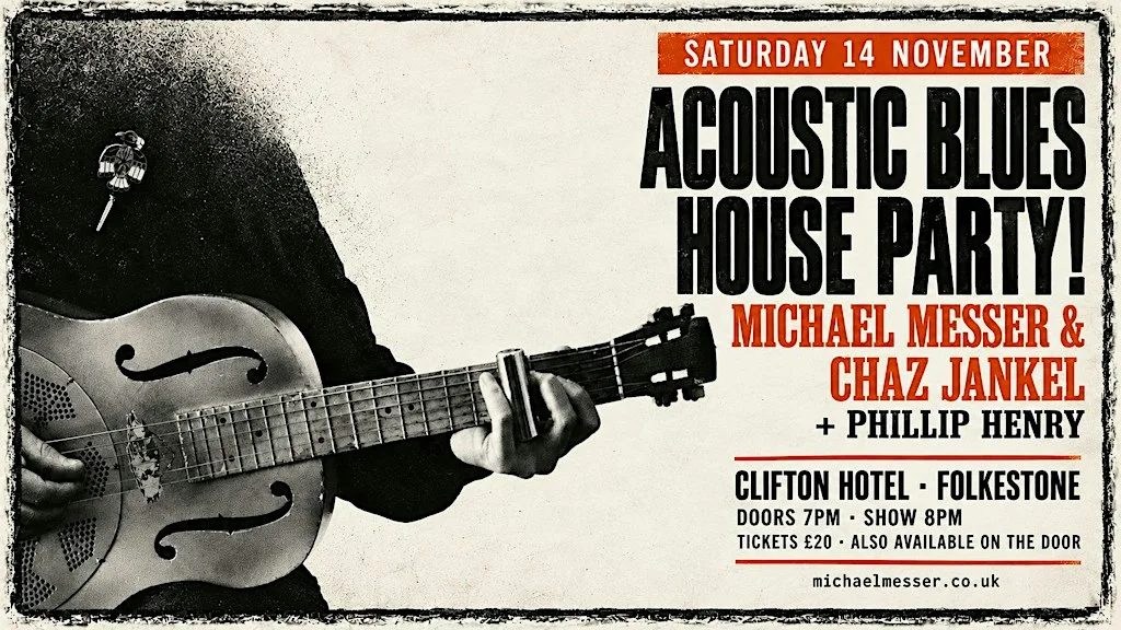 Acoustic Blues House Party! Michael Messer & Chaz Jankel, and Phillip Henry at Voco The Clifton Folkestone