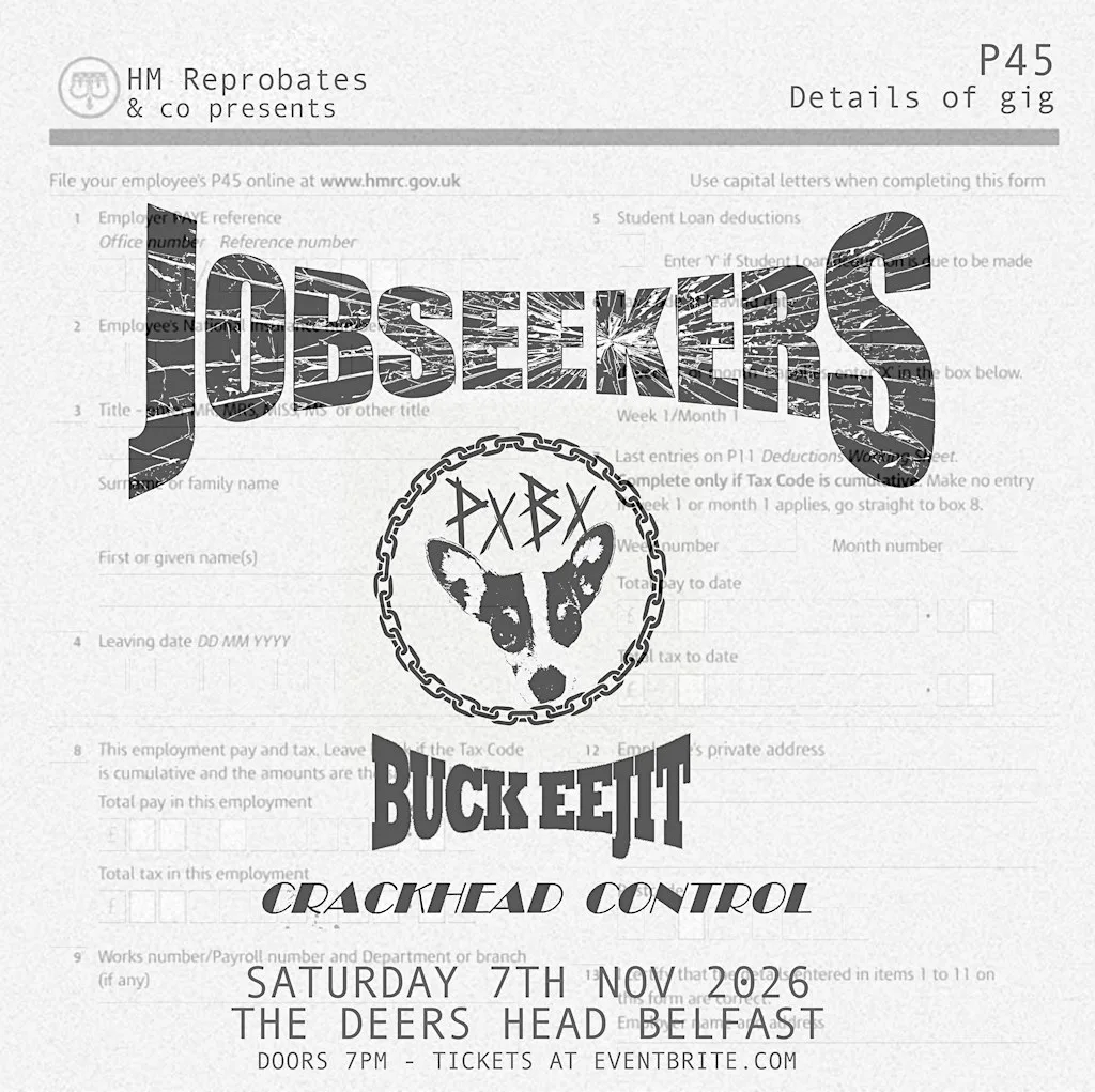 Jobseekers, PxBx, Buck Eejit, Crackhead Control at The Deers Head Belfast at The Deers Head Belfast