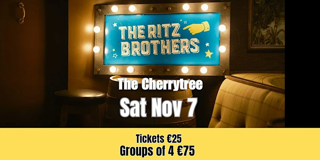 The Ritz Brothers at The Cherrytree Saturday November 7th