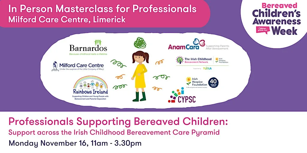 Masterclass for Professionals Supporting Bereaved Children & Young People at Milford Care Centre