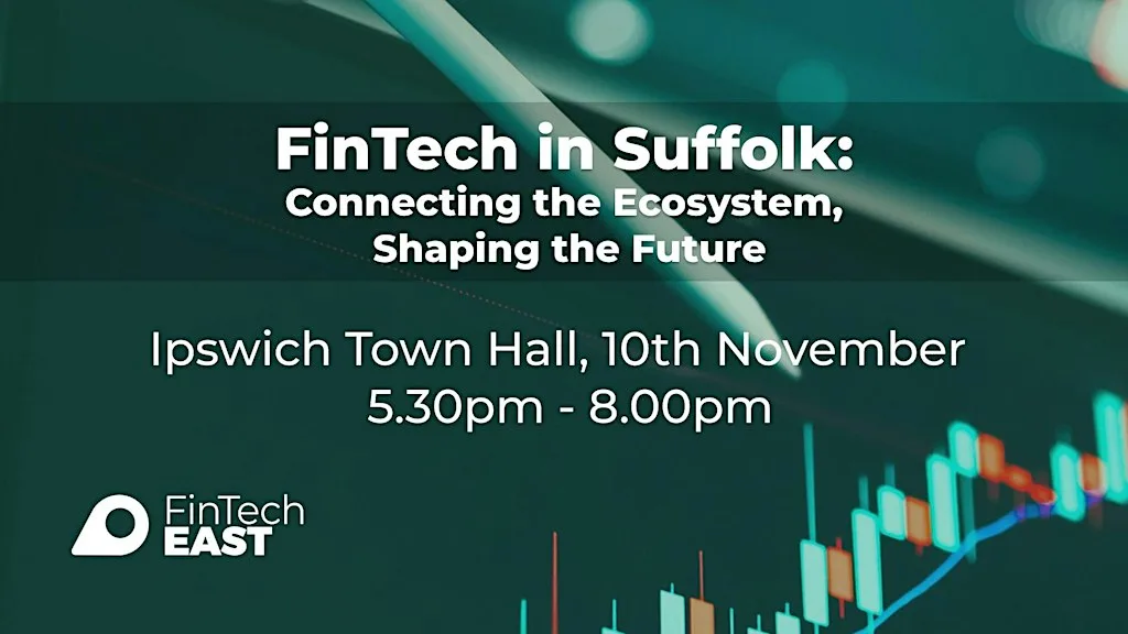 FinTech in Suffolk: Connecting the Ecosystem, Shaping the Future