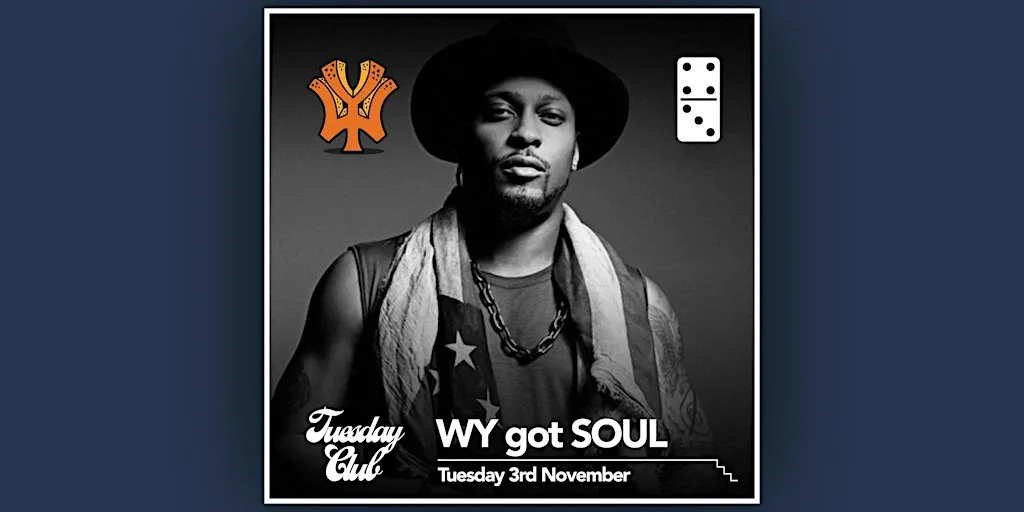 WY got SOUL at The Domino Club