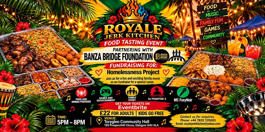 ROYALE JERK KITCHEN – CARIBBEAN FOOD TASTING EVENT. at Toryglen Community Hall