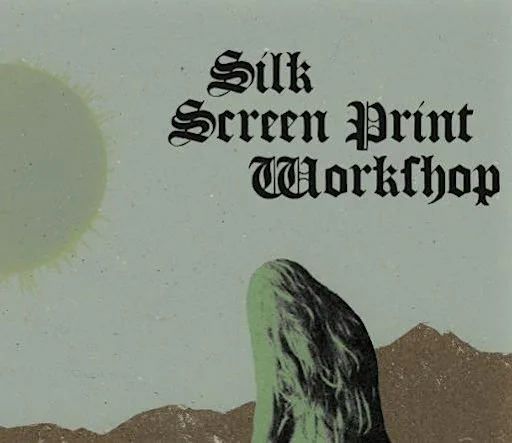 Full Day Water-Based Screen Printing Workshop