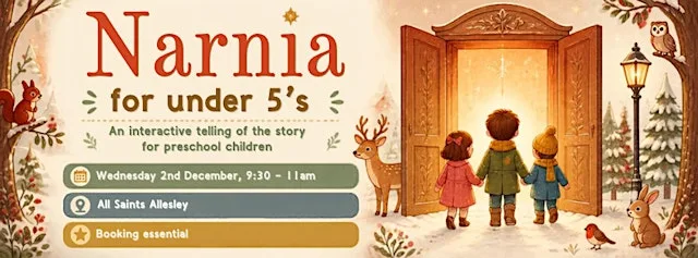 Narnia for under 5's at All Saints Church, Allesley