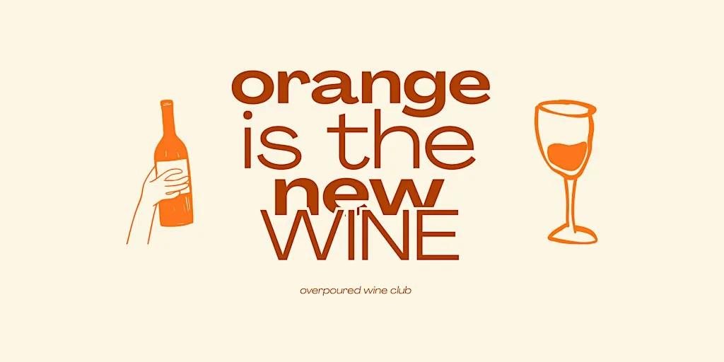 Orange Is The New Wine at Delahunt