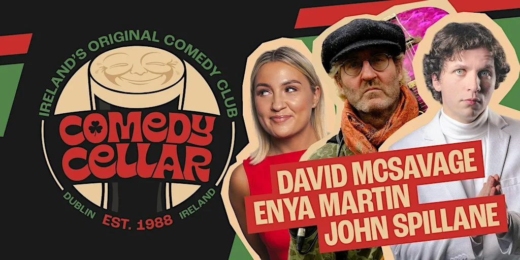David McSavage, Enya Martin & John Spillane - The Comedy Cellar