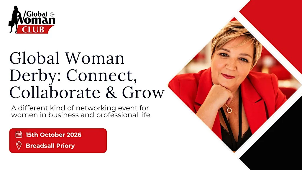 Global Woman Derby: Connect, Collaborate & Grow at Delta Hotels Breadsall Priory Country Club