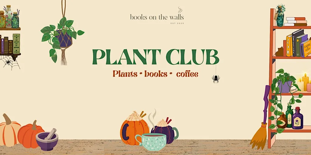 Plant Club - Folklore, Witches & Druids (Halloween Edition) at Books on the Walls