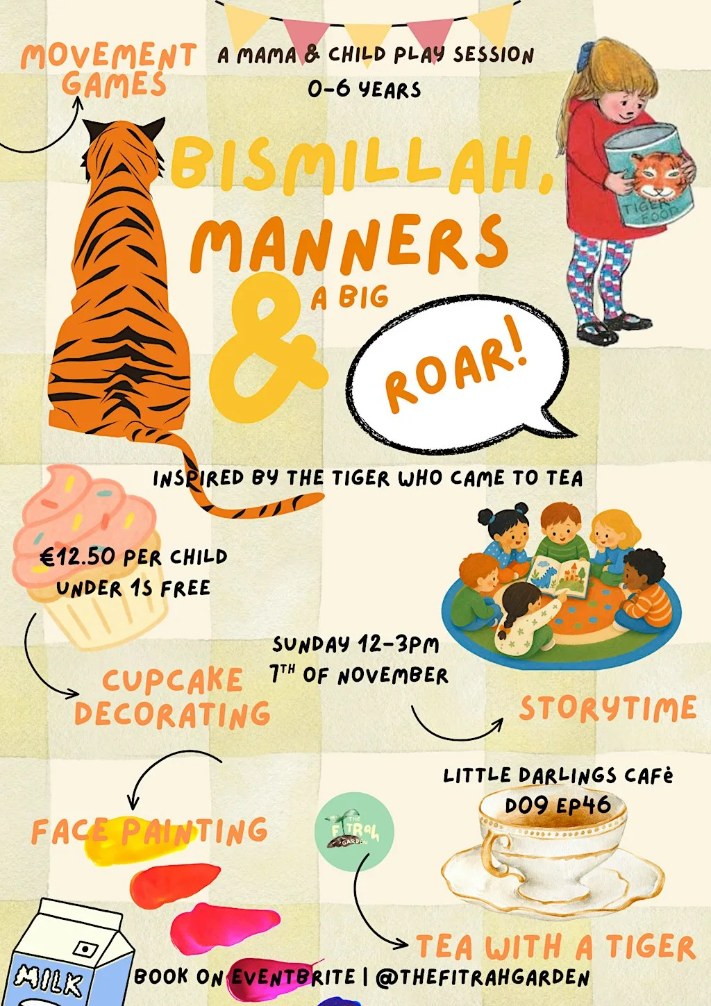 “Bismillah, Manners & A Big Roar” inspired by The Tiger Who Came to Tea 0-6