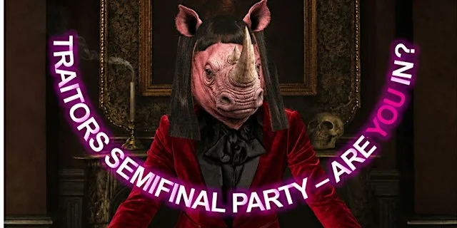 Traitors Semifinal Party! at Pink Rhino