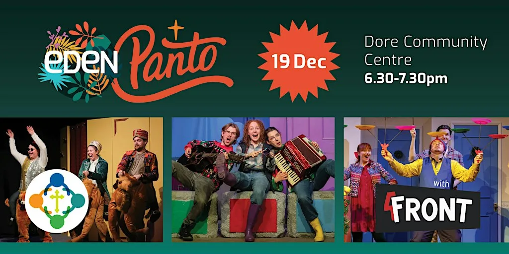 Eden Panto 19th Dec at Dore Community Centre at Christ Church Dore Community Centre