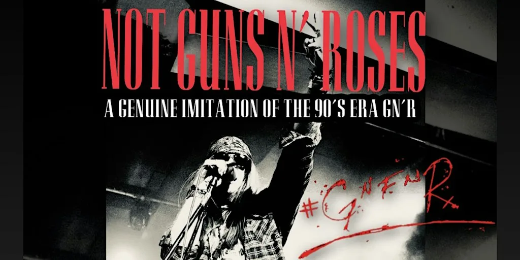 Not Guns N ' Roses