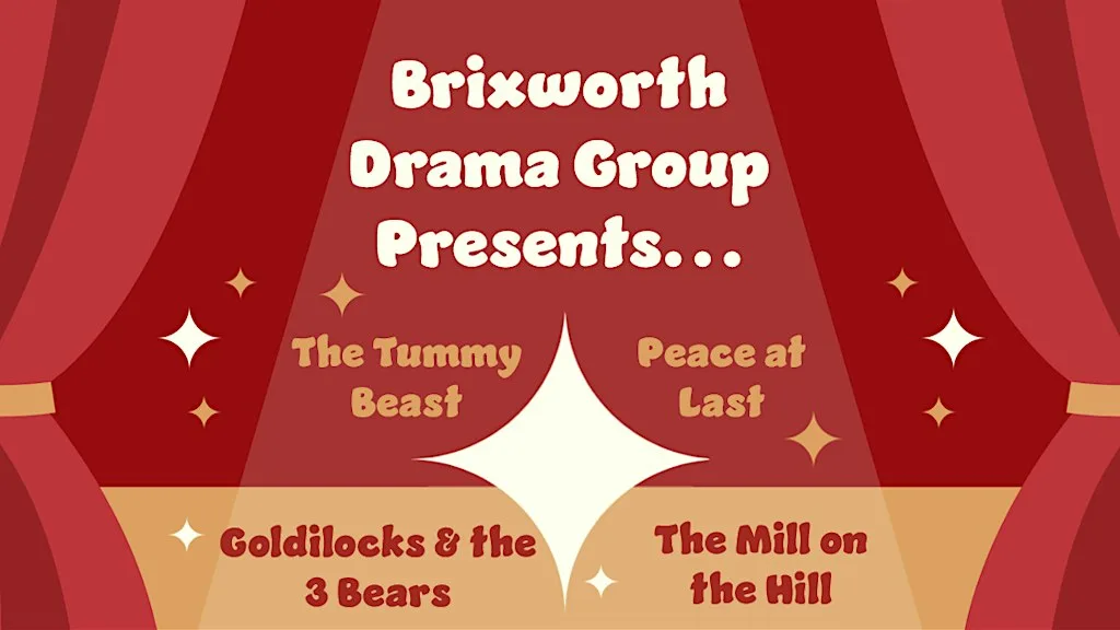 Brixworth Drama Group Presents...