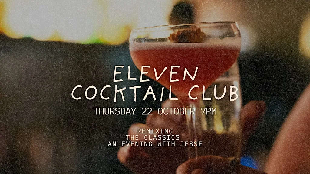 ELEVEN Cocktail Club: Remixing the Classics