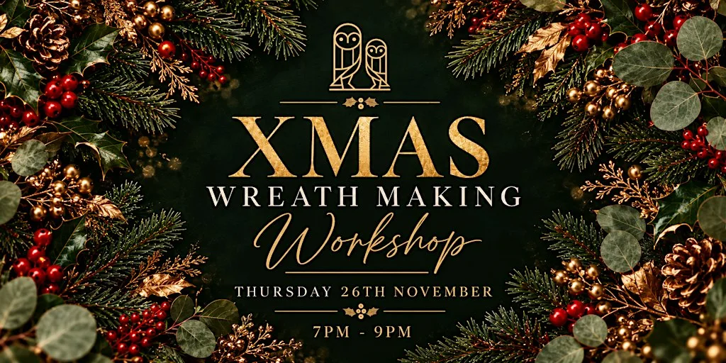 Christmas Wreath Making Workshop at The Owls
