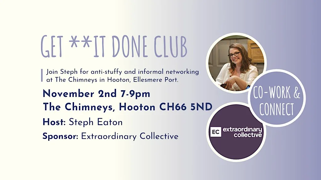 GET **IT DONE CLUB Ellesmere Port - November Co-work and Connect at Chimneys Hooton Wirral