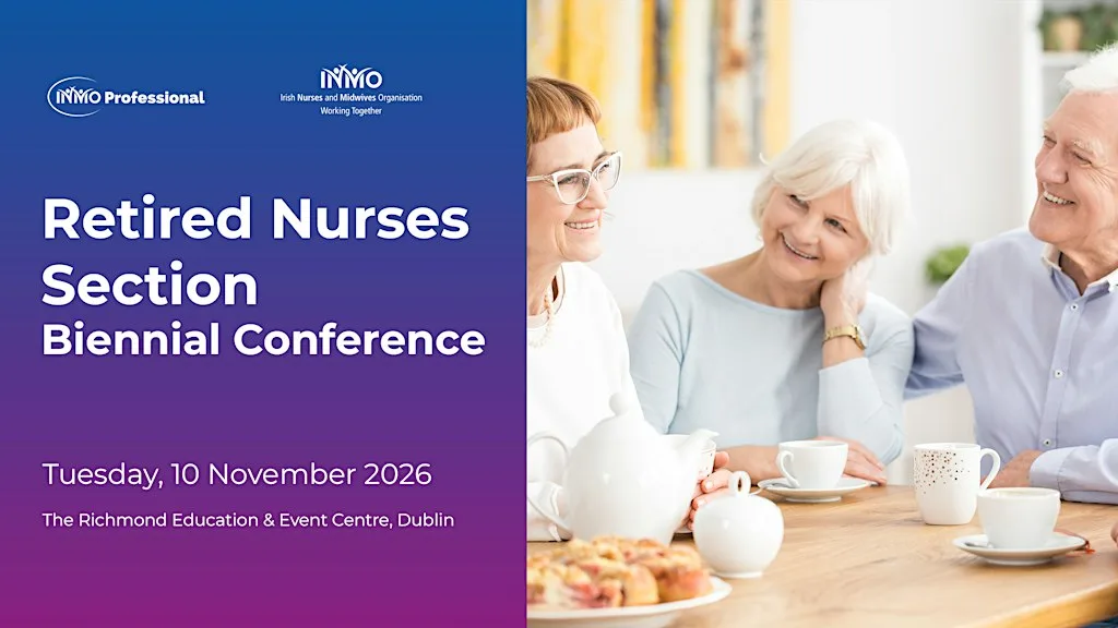 INMO Retired Nurses Section Biennial Conference at The Richmond Education and Event Centre