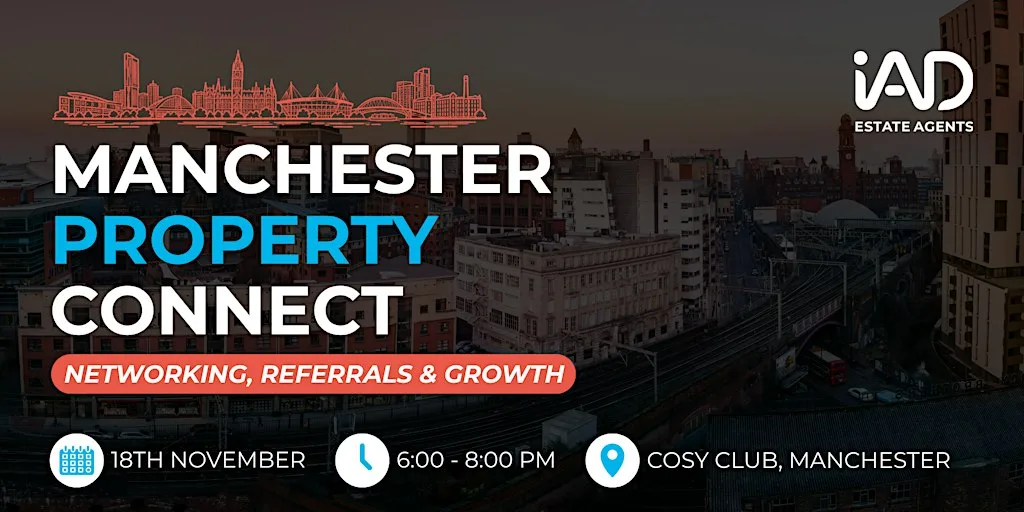 PROPERTY CONNECT Manchester | Networking, Referrals & Growth