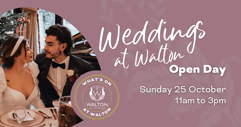 Weddings at Walton Open Day at Walton Hall and Gardens