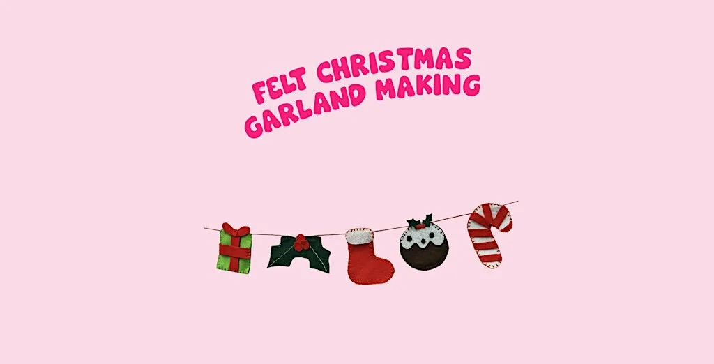 Felt Christmas garland making at Green Jam Creatives