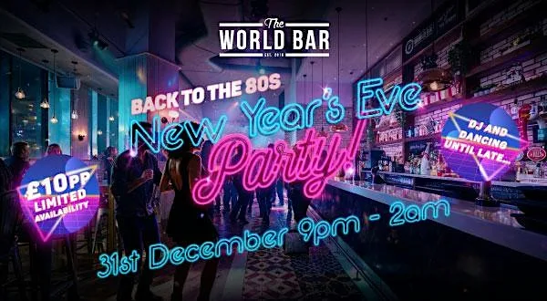 Back To The 80s NYE Party at World Bar