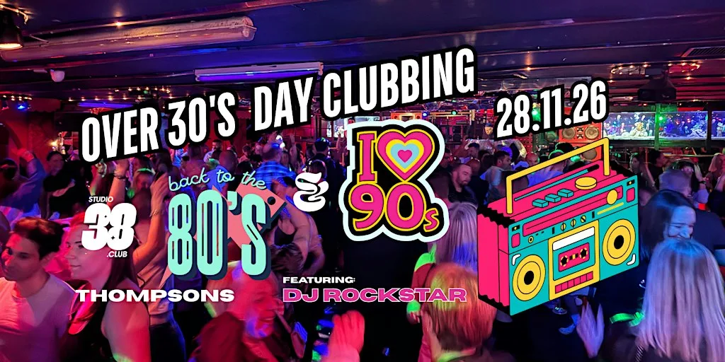 Belfast: Over 30s Daytime Clubbing 80s & 90s Classics