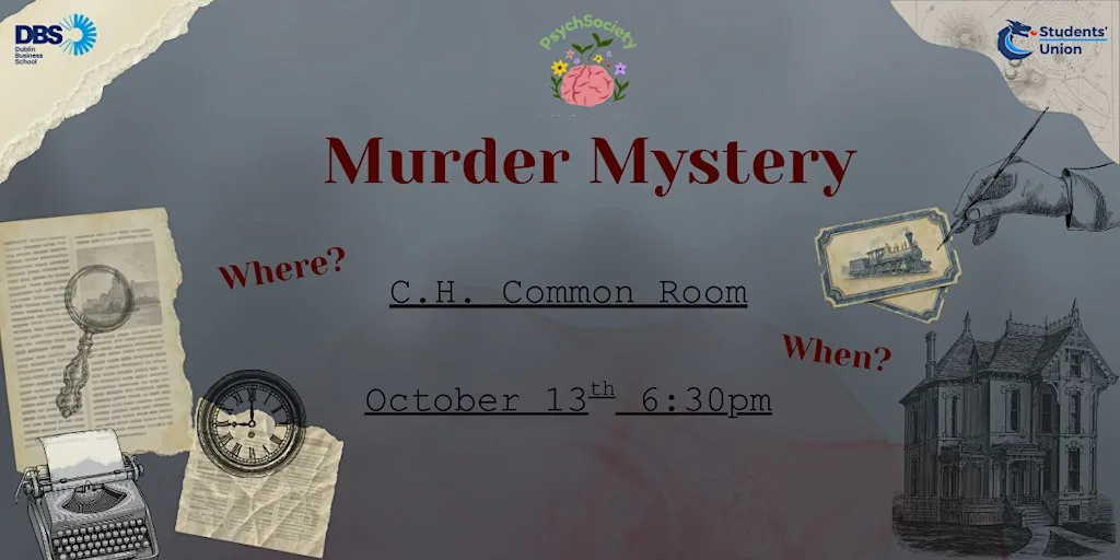 DBS Psychology Soc: Murder Mystery at Common Room, Dublin Business School