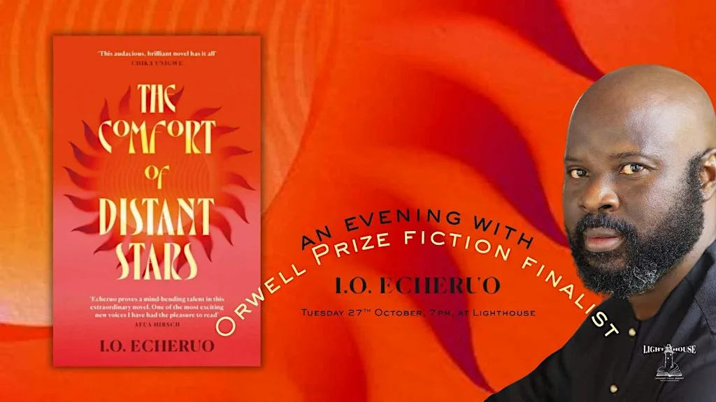 The Comfort of Distant Stars: An evening with I.O. Echeruo at Lighthouse - Edinburgh’s Radical Bookshop