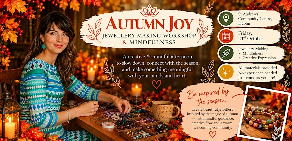 Autumn Joy: Jewellery Making Workshop & Mindfulnesss at St Andrew's Community Center