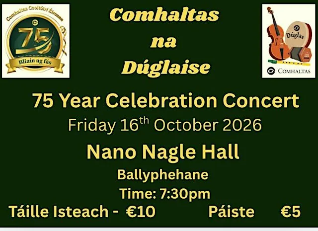Comhaltas 75th Anniversary Concert with Douglas Comhaltas at Nano Nagle Theatre, Ballyphehane, Cork