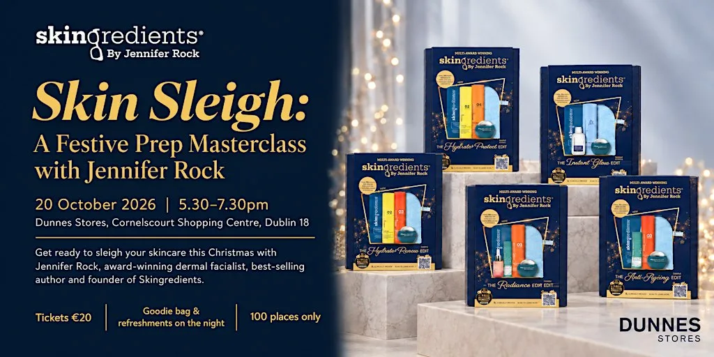 Skin Sleigh- A masterclass with Skingredients Founder Jennifer Rock