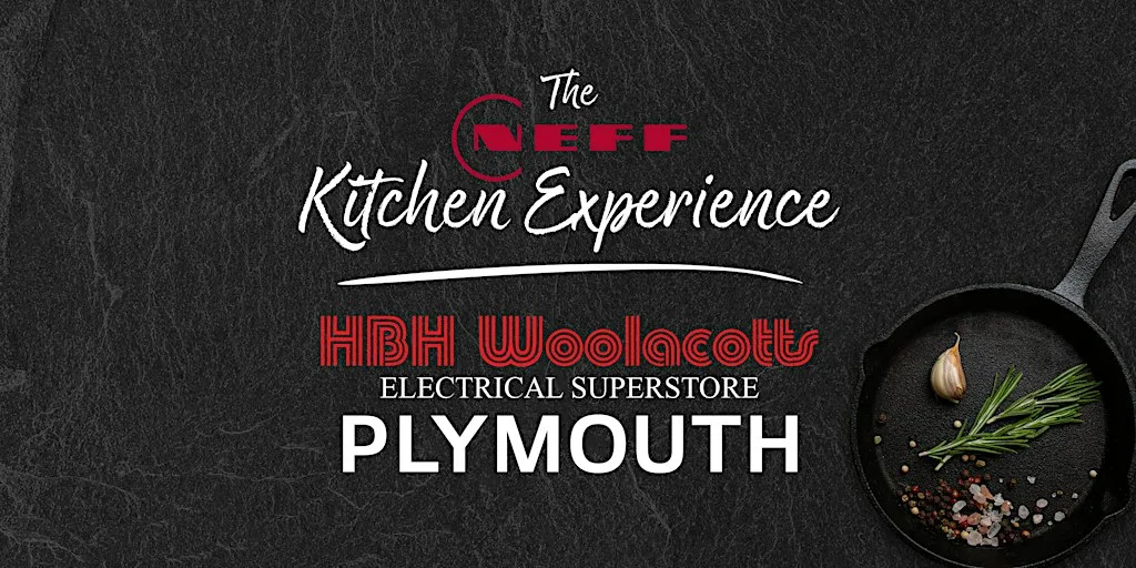 The NEFF Kitchen Experience at HBH Woolacotts, Plymouth