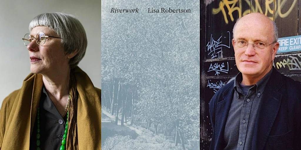 Lisa Robertson & Iain Sinclair: Riverwork at London Review Bookshop