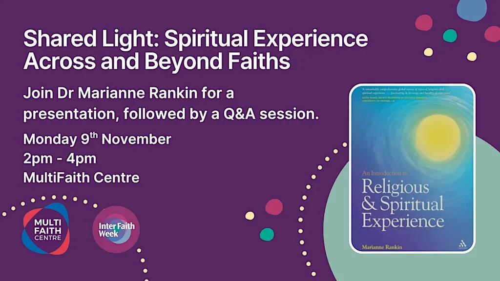 Shared Light: Spiritual Experience Across and Beyond Faith at MultiFaith Centre Derby