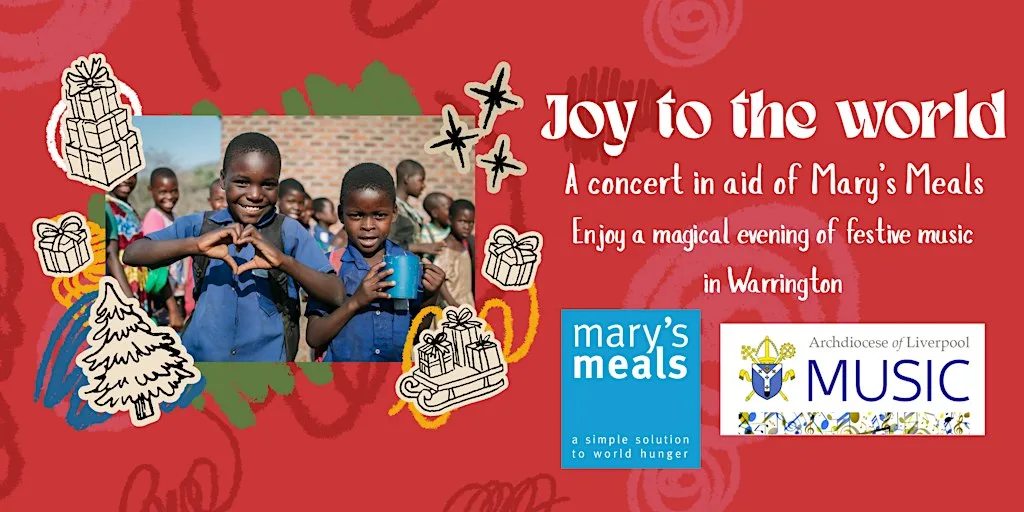 Joy to the World - A Christmas Concert in aid of Mary's Meals
