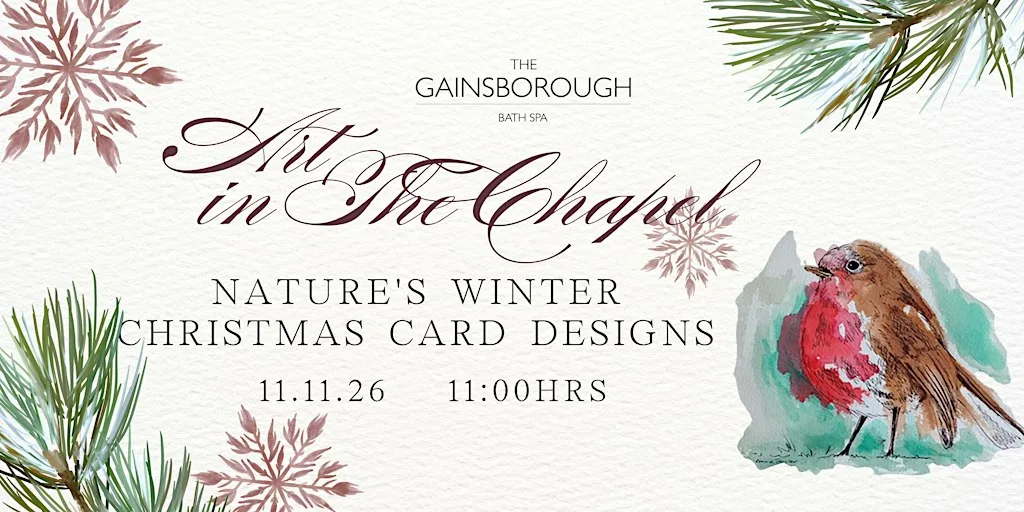 Art in the Chapel: Nature's Winter Christmas Card Designs at The Gainsborough Bath Spa