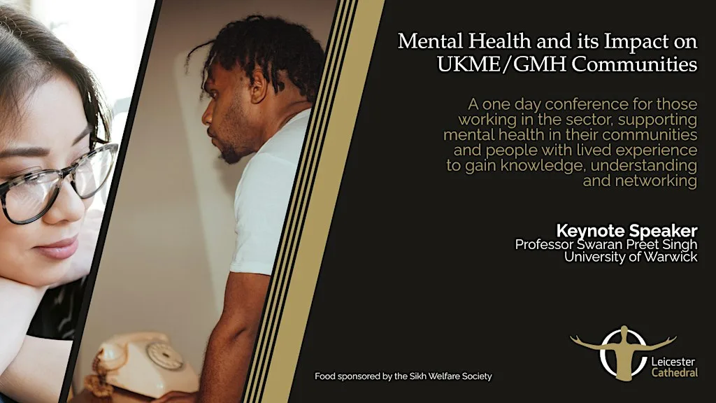 Mental Health and its Impact on UKME/GMH Communities Conference at St Martins House
