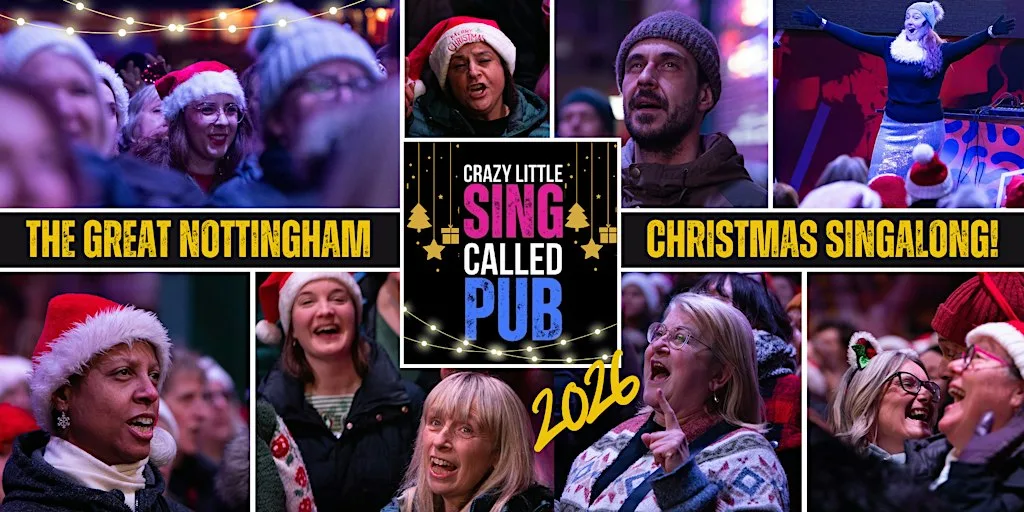 The Great Nottingham Christmas Singalong! with Crazy Little Sing Called Pub