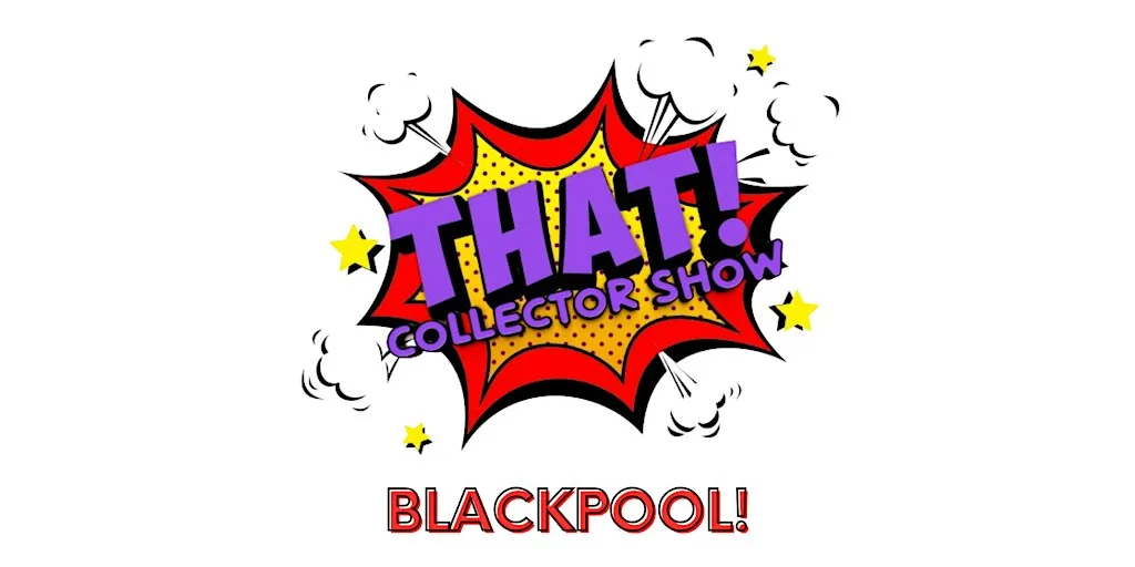 THAT! Collector Show Blackpool